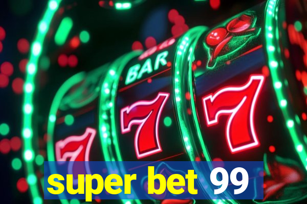 super bet 99